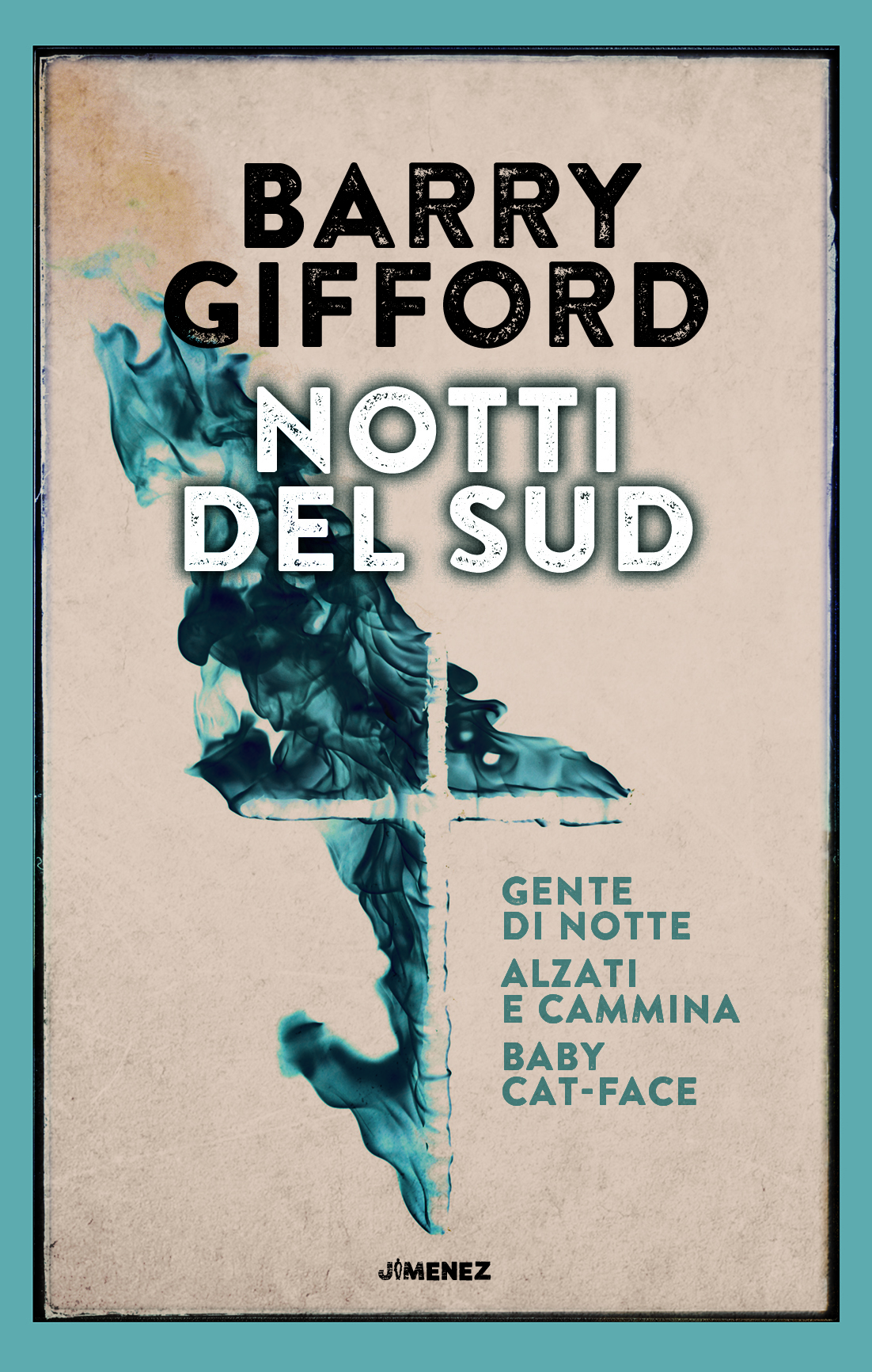 Barry Gifford - Notti del Sud - Jimenez Edizioni