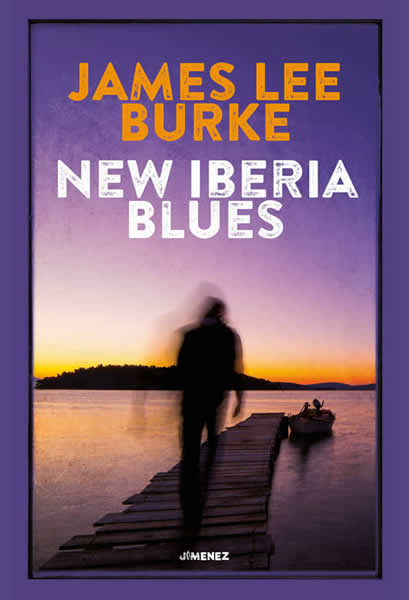 James Lee Burke – New Iberia Blues