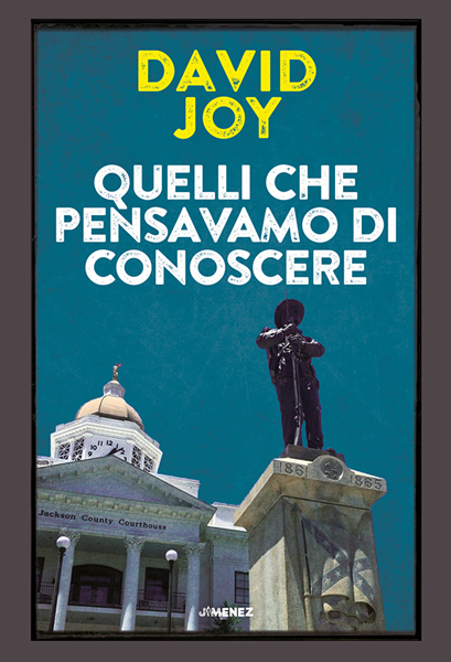 David-Joy-Quelli-che-pensavamo-di-conoscere